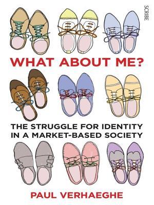 What about Me?: The Struggle for Identity in a Market-Based Society | O#Psychology