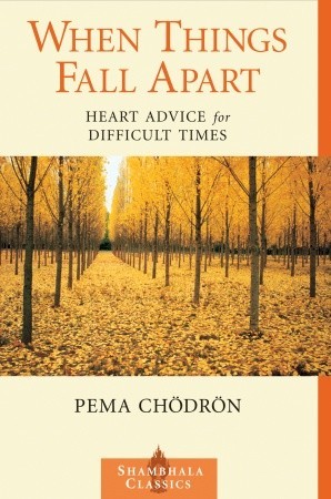 When Things Fall Apart: Heart Advice for Difficult Times | O#Religion