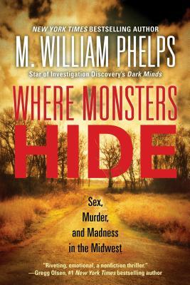Where Monsters Hide: Sex, Murder, and Madness in the Midwest | O#TrueCrime