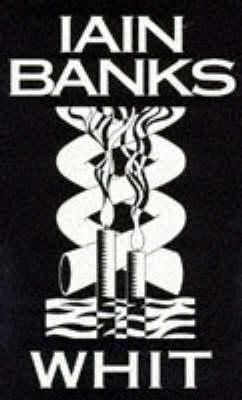Whit by Iain Banks | O#Religion