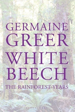 White Beech: The Rainforest Years | O#Environment