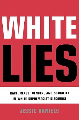 White Lies: Race, Class, Gender and Sexuality in White Supremacist Discourse | O#Sociology
