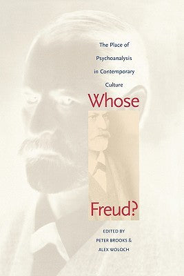 Whose Freud?: The Place of Psychoanalysis in Contemporary Culture | O#Health