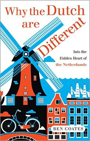 Why the Dutch are Different: A Journey into the Hidden Heart of the Netherlands | O#Travel