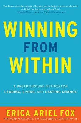 Winning from Within: How to Create Last Change in Your Leadership and Your Life | O#MANAGEMENT