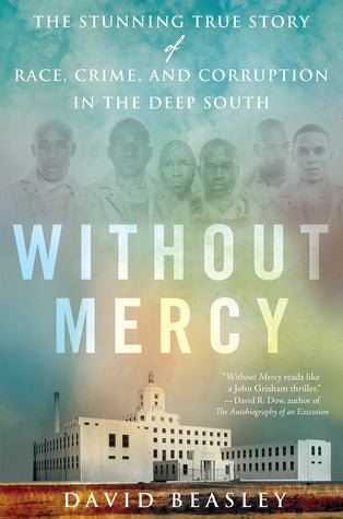 Without Mercy: The Stunning True Story of Race, Crime, and Corruption in the Deep South | O#TrueCrime