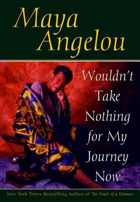 Wouldn’t Take Nothing for My Journey Now | O#Poetry