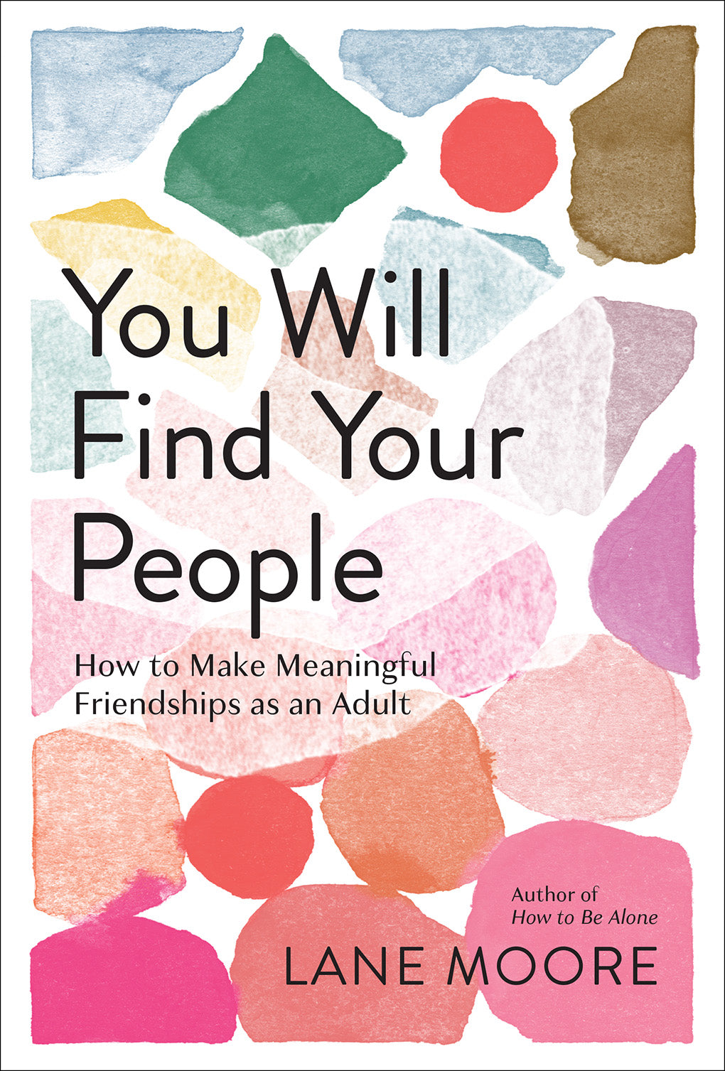 You Will Find Your People: How to Make Meaningful Friendships as an Adult | O#MentalHealth