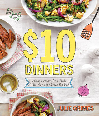 0 Dinners: Delicious Meals for a Family of 4 that Don’t Break the Bank [O#COOKBOOKS]