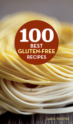 100 Best Gluten-Free Recipes [O#COOKBOOKS]
