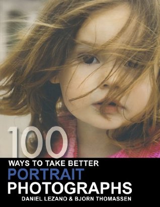 100 Ways to Take Better Portrait Photographs | O#ArtArchives