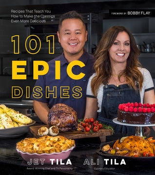 101 Epic Dishes: Recipes That Teach You How to Make the Classics Even More Delicious [O#COOKBOOKS]