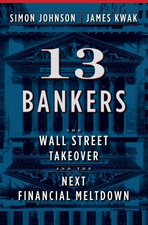 13 Bankers: The Wall Street Takeover and the Next Financial Meltdown |O#AmericanHistory