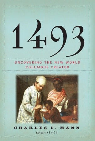 1493: Uncovering the New World Columbus Created | O#Science