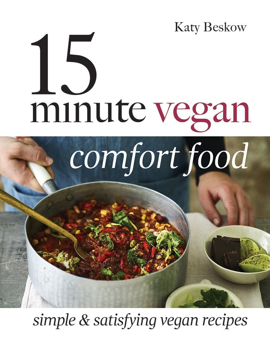 15 Minute Vegan Comfort Food: Simple and Satisfying Vegan Recipes [O#COOKBOOKS]