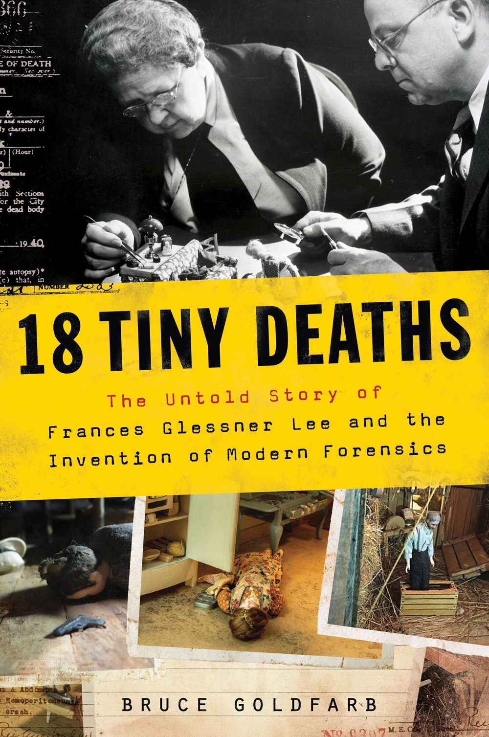 18 Tiny Deaths: The Untold Story of Frances Glessner Lee and the Invention of Modern Forensics | O#TrueCrime