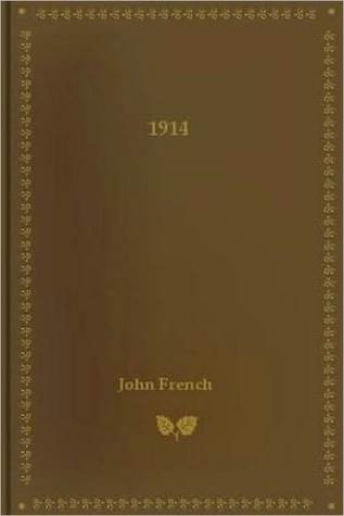 1914 by John   French | O#Autobiography