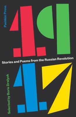 1917: Stories and Poems from the Russian Revolution | O#Poetry