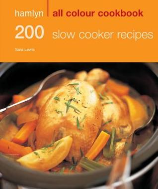 200 Slow Cooker Recipes [O#COOKBOOKS]