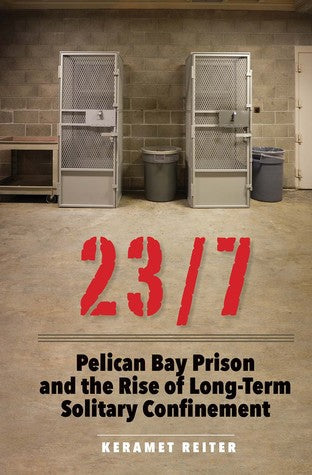 23 7: Pelican Bay Prison and the Rise of Long-Term Solitary Confinement | O#Sociology