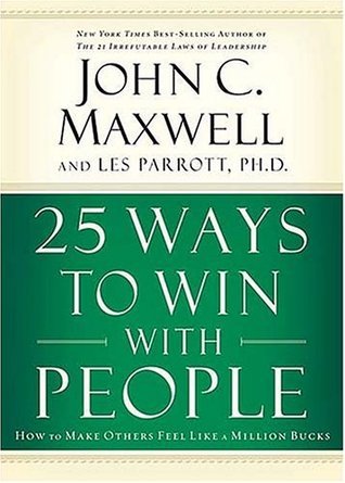 25 Ways to Win with People: How to Make Others Feel Like a Million Bucks | O#SelfHelp
