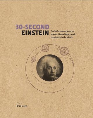 30-Second Einstein: The 50 fundamentals of his work, life and legacy, each explained in half a minute | O#Science