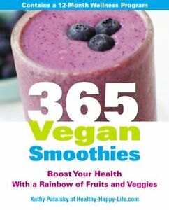 365 Vegan Smoothies: Boost Your Health With a Rainbow of Fruits and Veggies | O#Health