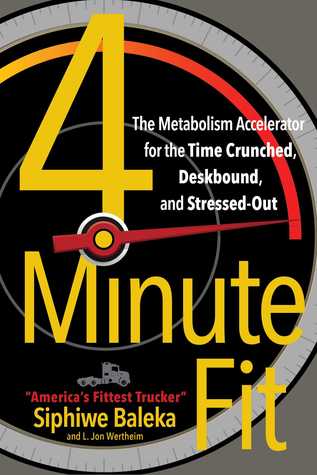 4-Minute Fit: The Metabolism Accelerator for the Time Crunched, Deskbound, and Stressed-Out | O#Health