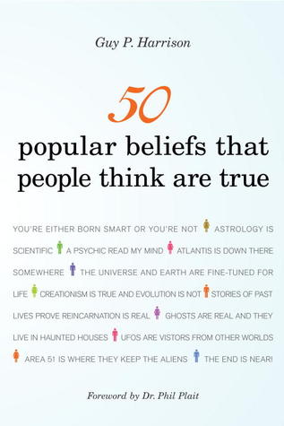 50 Popular Beliefs That People Think Are True (50 Series, #2) | O#Psychology