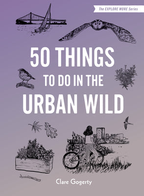 50 Things to Do in the Urban Wild | O#Environment