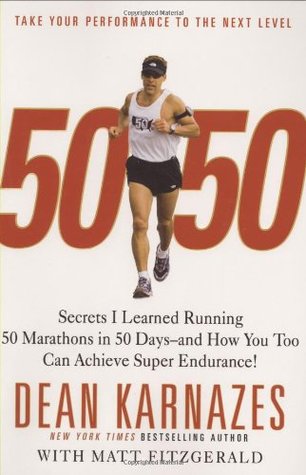 50 50: Secrets I Learned Running 50 Marathons in 50 Days — And How You Too Can Achieve Super Endurance! | O#Travel