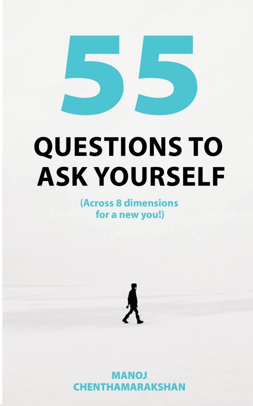 55 Questions to ask yourself, Across 8 Dimensions For A New You! | O#SelfHelp