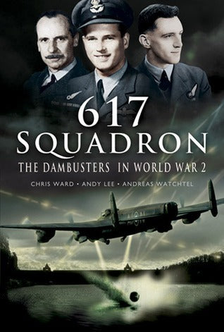 617 Squadron: The Dambusters In World War 2 | O#MilitaryHistory
