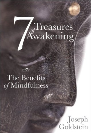 7 Treasures of Awakening: The Benefits of Mindfulness | O#Religion