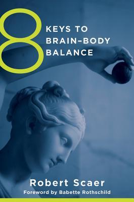8 Keys to Brain-Body Balance | O#Psychology