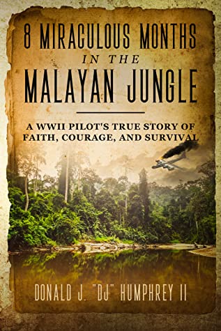 8 Miraculous Months in the Malayan Jungle: A WWII Pilot’s True Story of Faith, Courage, and Survival | O#WorldWarII