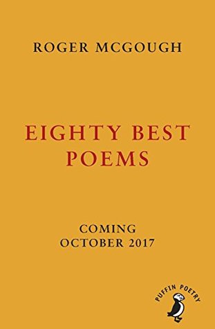 80: Poems by Roger McGough | O#Poetry