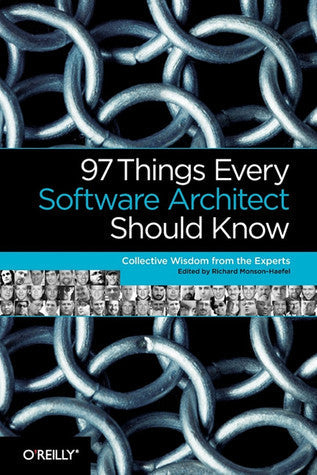 97 Things Every Software Architect Should Know: Collective Wisdom from the Experts | O#Science