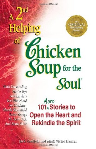A 2nd Helping of Chicken Soup for the Soul: 101 More Stories to Open the Heart and Rekindle the Spirit | O#Religion
