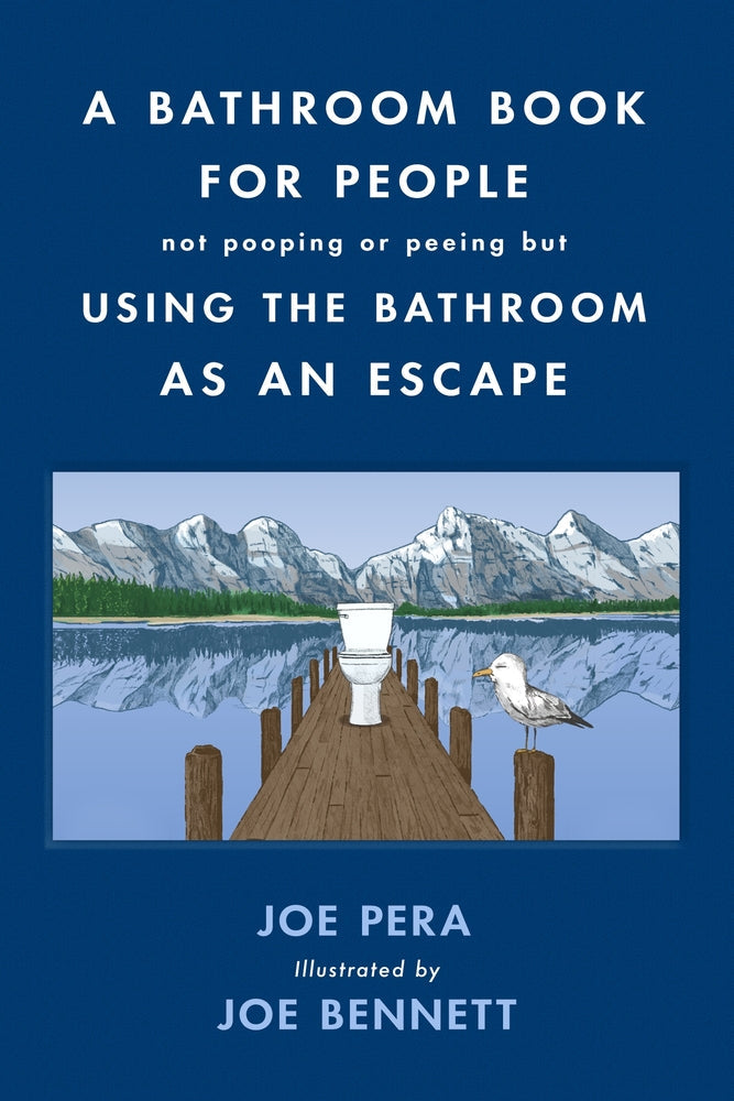 A Bathroom Book for People Not Pooping or Peeing but Using the Bathroom as an Escape | O#SelfHelp