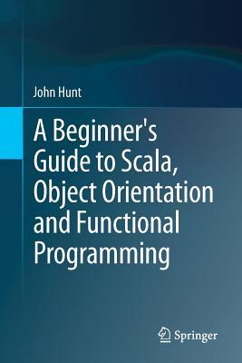 A Beginner’s Guide to Scala, Object Orientation and Functional Programming | O#Science