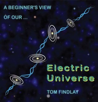 A Beginner’s View of Our Electric Universe | O#Science