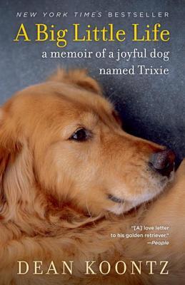 A Big Little Life: A Memoir of a Joyful Dog Named Trixie | O#Autobiography