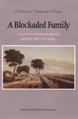 A Blockaded Family: Life in Southern Alabama During the Civil War |O#AmericanHistory