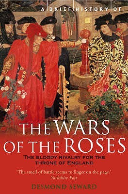 A Brief History of the Wars of the Roses | O#Medieval