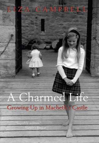 A Charmed Life: Growing Up in Macbeth’s Castle | O#Autobiography