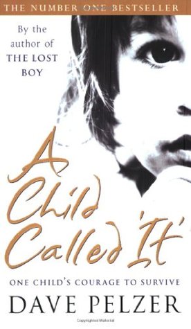 A Child Called ‘It’: One Child’s Courage to Survive | O#Autobiography