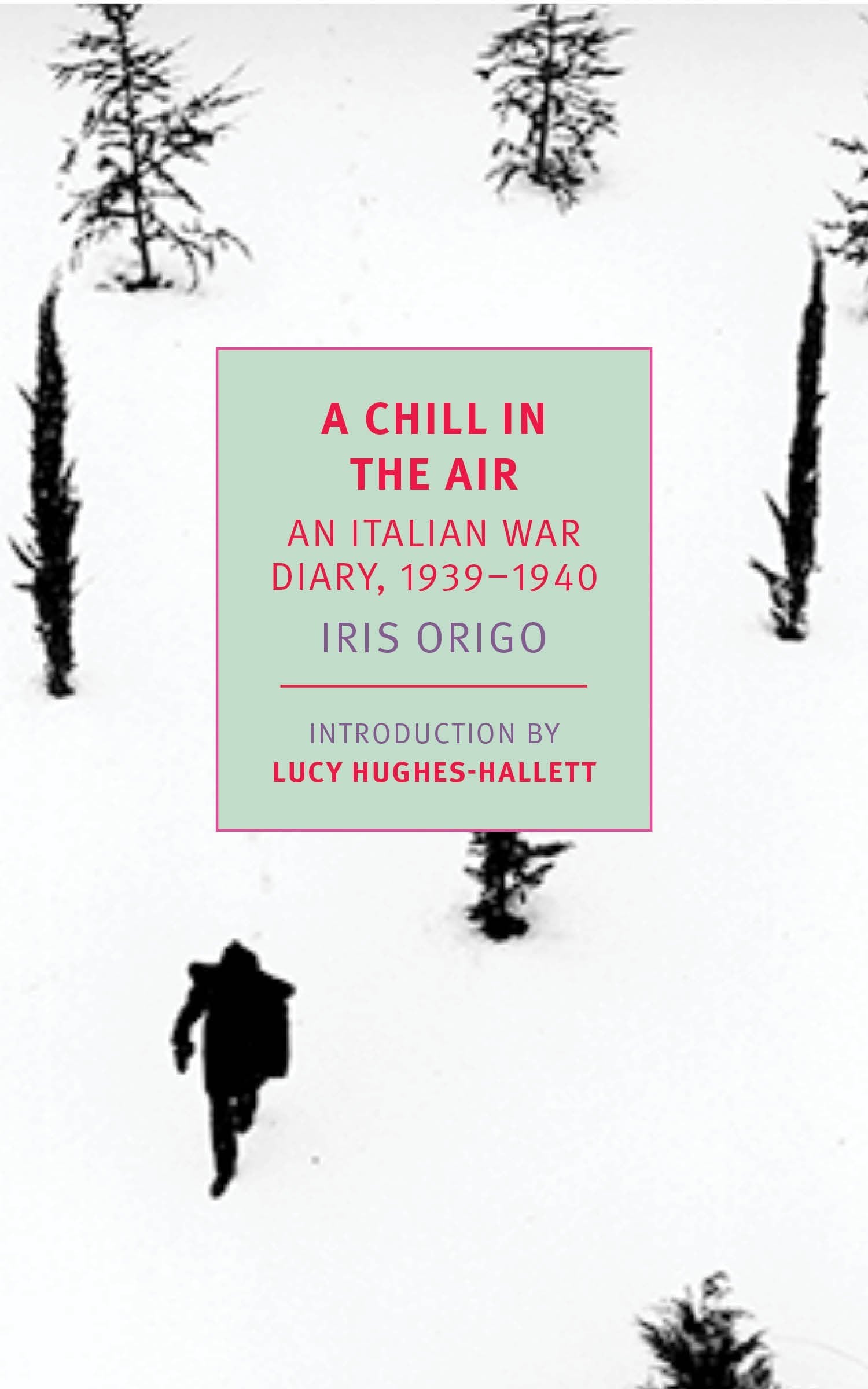 A Chill in the Air: An Italian War Diary, 1939-1940 | O#WorldWarII