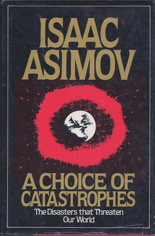 A Choice of Catastrophes by Isaac Asimov | O#Science