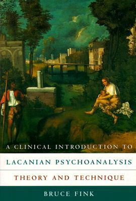 A Clinical Introduction to Lacanian Psychoanalysis: Theory and Technique | O#Psychology